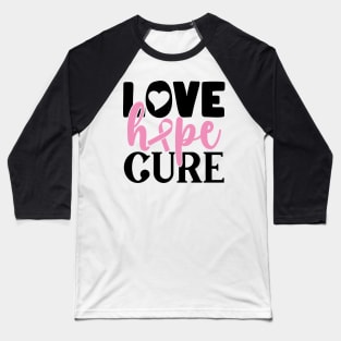 Love Hope Cure Baseball T-Shirt